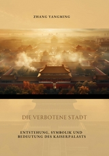 Die verbotene Stadt -  Yangming Zhang