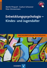 Entwicklungspsychologie – Kindes- und Jugendalter - Martin Pinquart, Gudrun Schwarzer, Peter Zimmermann
