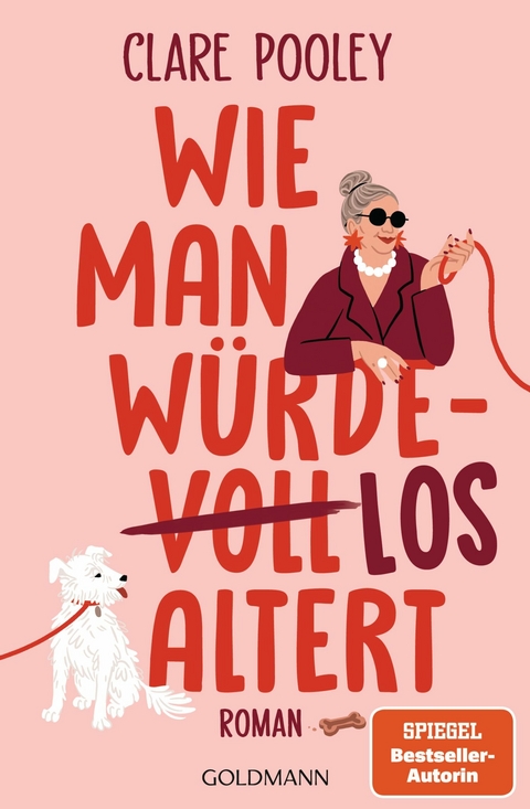 Wie man würdelos altert -  Clare Pooley