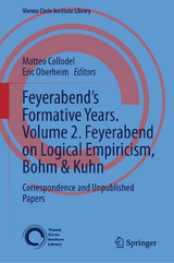 Feyerabend’s Formative Years. Volume 2. Feyerabend on Logical Empiricism, Bohm & Kuhn - 