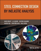 Steel Connection Design by Inelastic Analysis - Mark D. Denavit, Ali Nassiri, Mustafa Mahamid, Martin Vild, Frantisek Wald, Halil Sezen