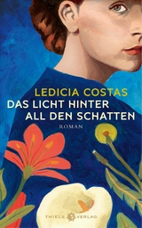 Das Licht hinter all den Schatten -  Ledicia Costas