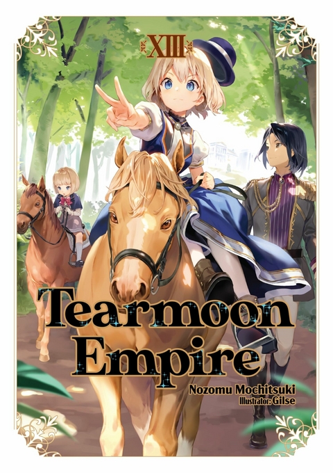 Tearmoon Empire: Volume 13 -  Nozomu Mochitsuki