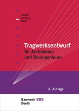 Tragwerksentwurf - Claus Maier, Susanne Samberg, Jürgen Stöffler