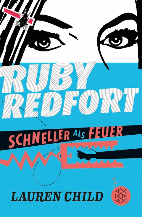 Ruby Redfort - Schneller als Feuer -  Lauren Child