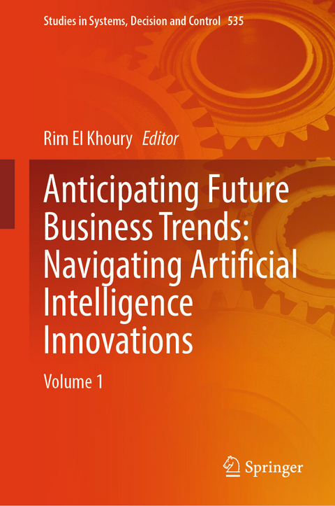 Anticipating Future Business Trends: Navigating Artificial Intelligence Innovations - 