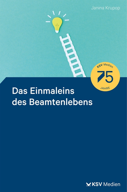 Das Einmaleins des Beamtenlebens - Janina Krupop