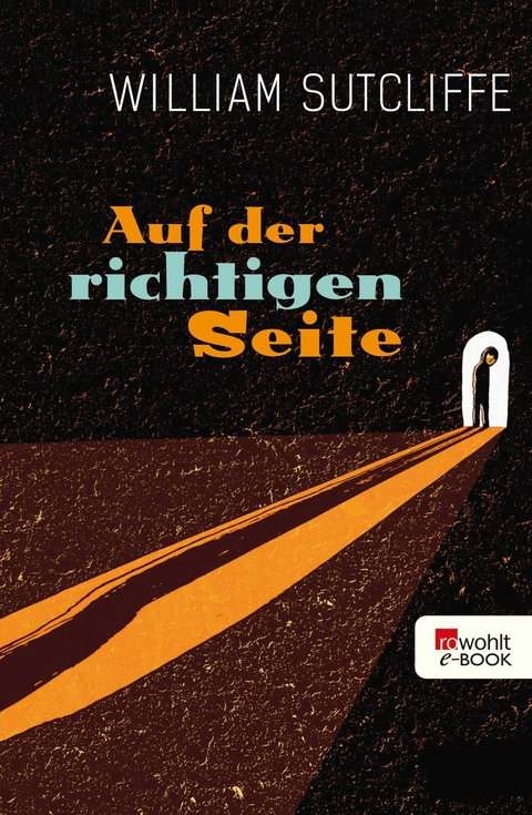 Auf der richtigen Seite -  William Sutcliffe