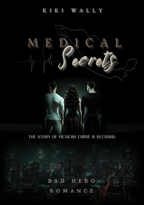 Medical Secrets - Kiki Wally