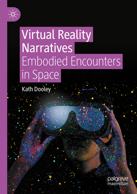 Virtual Reality Narratives - Kath Dooley