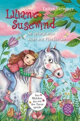 Liliane Susewind - So springt man nicht mit Pferden um -  Tanya Stewner