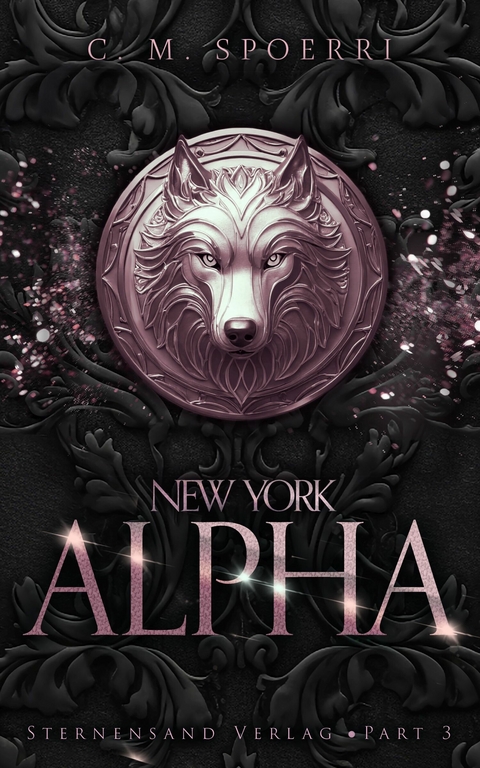 New York Alpha (Part 3) -  C. M. Spoerri