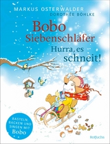 Bobo Siebenschläfer: Hurra, es schneit! -  Markus Osterwalder