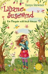 Liliane Susewind - Ein Pinguin will hoch hinaus -  Tanya Stewner