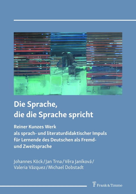 Die Sprache, die die Sprache spricht -  Johannes Benjamin Köck,  Jan Trna,  V?ra Janíková,  Valeria Vázquez,  Michael Dobstadt