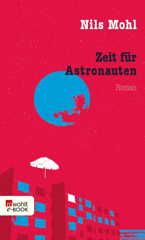 Zeit für Astronauten -  Nils Mohl