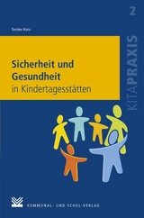 Sicherheit und Gesundheit in Kindertagesstätten - Torsten Kunz