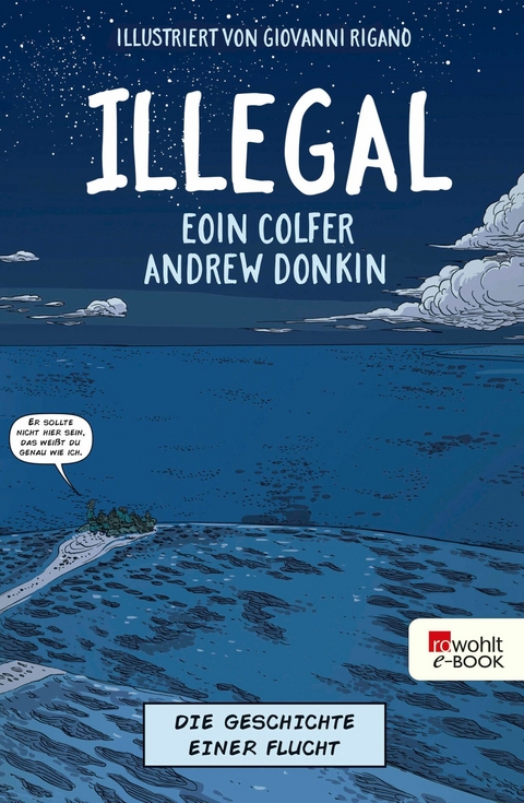 Illegal - Die Geschichte einer Flucht -  Eoin Colfer,  Andrew Donkin