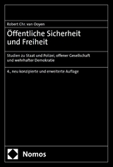 Öffentliche Sicherheit und Freiheit -  Robert Chr. van Ooyen