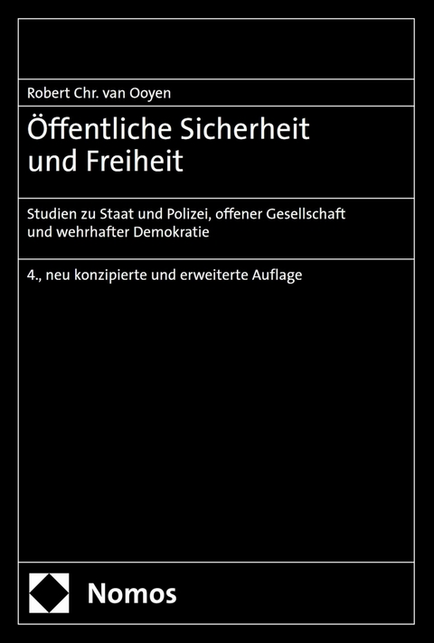 Öffentliche Sicherheit und Freiheit -  Robert Chr. van Ooyen