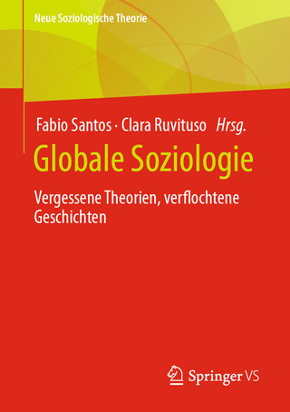 Globale Soziologie - Fabio Santos; Clara Ruvituso