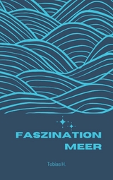 Faszination Meer - Tobias Hopfmüller