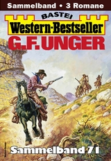 G. F. Unger Western-Bestseller Sammelband 71 - G. F. Unger