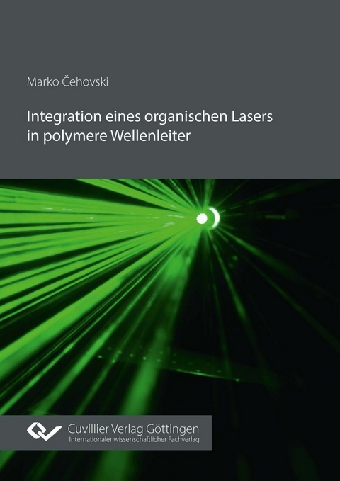 Integration eines organischen Lasers in polymere Wellenleiter -  Marko ?ehovski