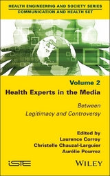 Health Experts in the Media, Volume 2 - 