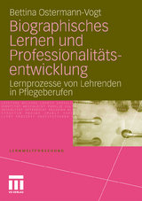 Biographisches Lernen und Professionalitätsentwicklung - Bettina Ostermann-Vogt