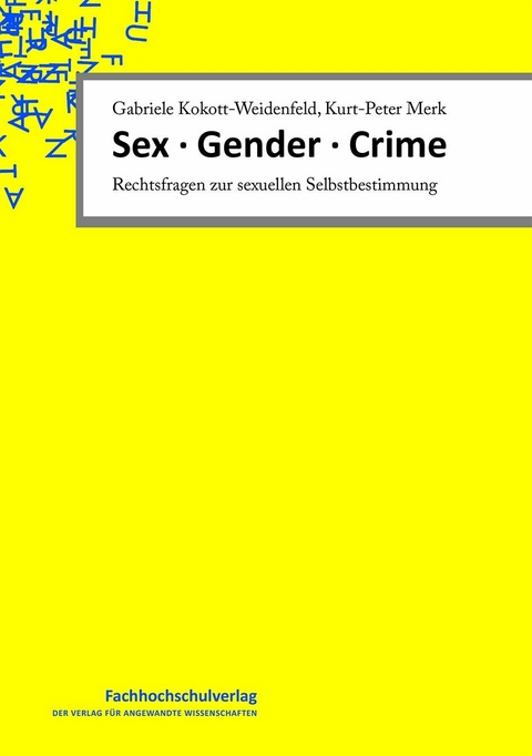 Sex · Gender · Crime -  Gabriele Kokott-Weidenfeld,  Kurt-Peter Merk