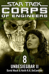 Star Trek - Corps of Engineers 08: Unbesiegbar 2 - David Mack, Keith R.A. DeCandido