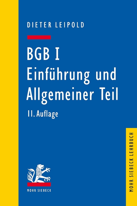 BGB I: Einführung und Allgemeiner Teil -  Dieter Leipold