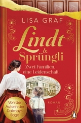 Lindt & Sprüngli (Lindt & Sprüngli Saga 1) -  Lisa Graf