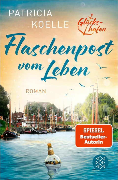 Flaschenpost vom Leben -  Patricia Koelle