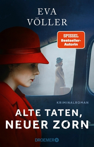 Alte Taten, neuer Zorn - Eva Völler