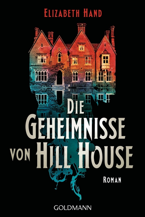 Die Geheimnisse von Hill House -  Elizabeth Hand