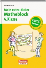 RICHTIG lernen - Mein extra-dicker Matheblock 4. Klasse