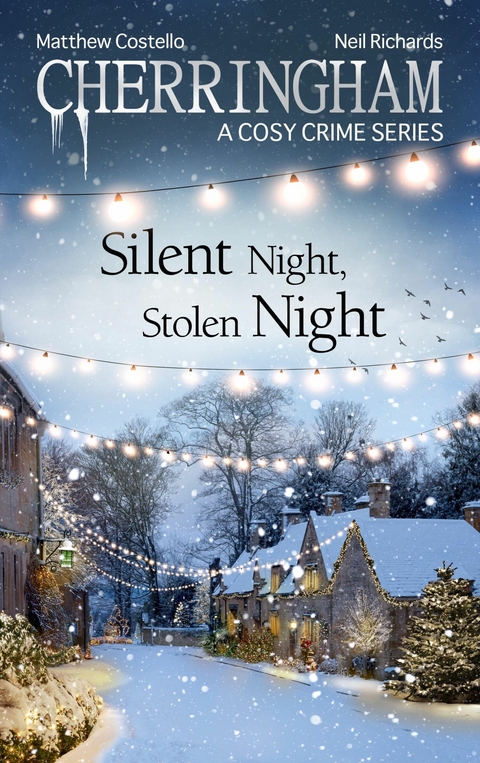 Cherringham - Silent Night, Stolen Night - Matthew Costello, Neil Richards