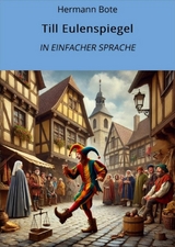 Till Eulenspiegel: In Einfacher Sprache - Hermann Bote