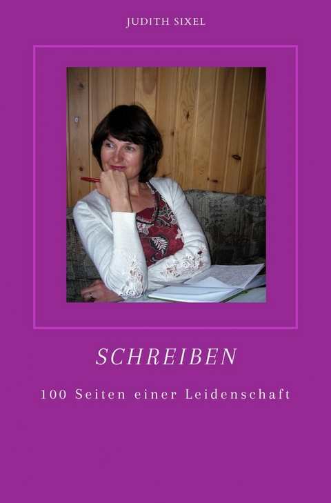 Schreiben -  Judith Sixel