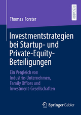 Investmentstrategien bei Startup- und Private-Equity-Beteiligungen - Thomas Forster