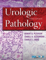 Urologic Pathology - Peterson, Robert O.; Sesterhenn, Isabell A.; Davis, Charles J., Jr.