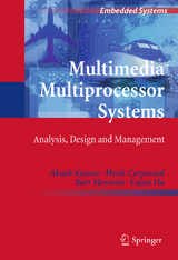 Multimedia Multiprocessor Systems - Akash Kumar, Henk Corporaal, Bart Mesman, Yajun Ha