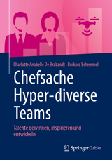 Chefsache Hyper-diverse Teams -  Charlotte Anabelle De Brabandt,  Burkard Schemmel