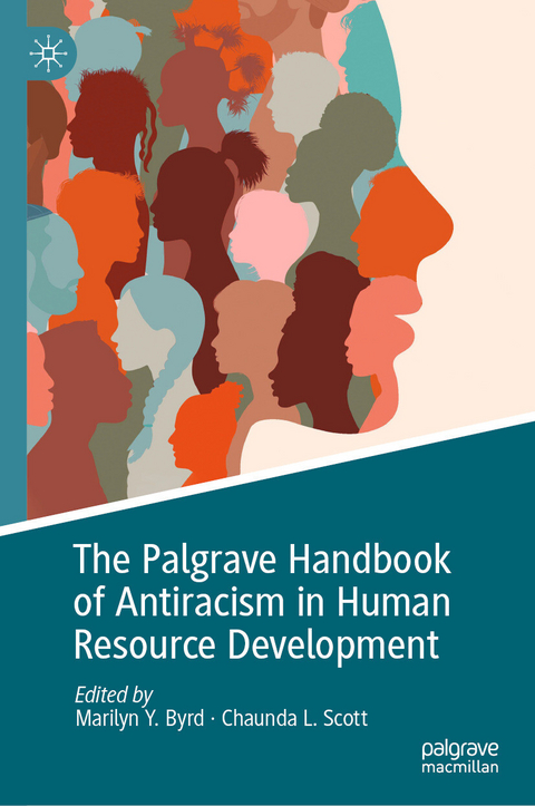 The Palgrave Handbook of Antiracism in Human Resource Development - 