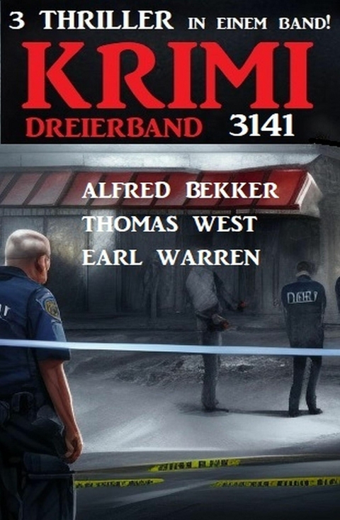 Krimi Dreierband 3141 -  Alfred Bekker,  Thomas West,  Earl Warren