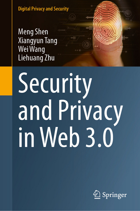 Security and Privacy in Web 3.0 -  Meng Shen,  Xiangyun Tang,  Wei Wang,  Liehuang Zhu