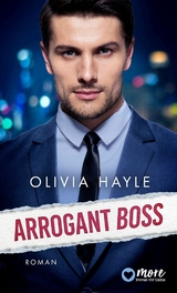 Arrogant Boss -  Olivia Hayle