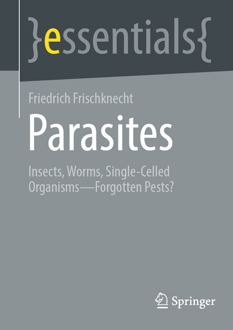 Parasites -  Friedrich Frischknecht